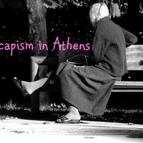 Escapism in Athens